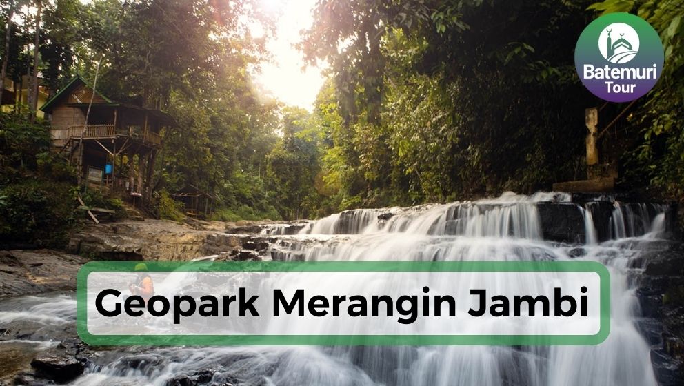 4 Alasan Kamu Harus Kunjungi Geopark Merangin Jambi, UNESCO Global Geopark